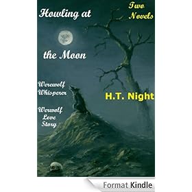 Howling at the Moon (Werewolf Love Story and The Werewolf Whisperer)