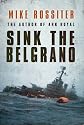 Sink the "Belgrano"