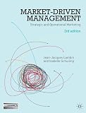 Market-Driven Management: Strategic and Operational Marketing