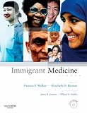 Immigrant Medicine: Text with CD-ROM (Book and CD Rom)