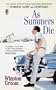 As Summers Die: As Summers Die