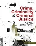 Crime, criminality & criminal justice