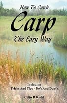 How To Catch Carp The Easy Way