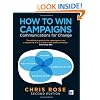 How to Win Campaigns: Communications for Change