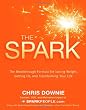 The Spark: The 28-Day Breakthrough Plan for Losing Weight, Getting Fit, and Transforming Your Life