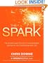 The Spark: The 28-Day Breakthrough Plan for Losing Weight, Getting Fit, and Transforming Your Life