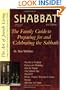 Shabbat, 2nd Edition: The Family Guide to Preparing for and Welcoming the Sabbath (The Art of Jewish Living Series)