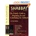 Shabbat, 2nd Edition: The Family Guide to Preparing for and Welcoming the Sabbath (The Art of Jewish Living Series)