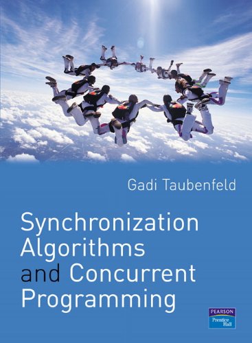 Synchronization Algorithms and Concurrent Programming