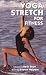Yoga Stretch: For Fitness