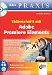 Videoschnitt mit Adobe Premiere Elements
