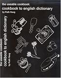 Cookbook to English Dictionary (The Useable Cookbook) (Useable Cookbook)