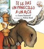 Si le das un panecillo a un alce (Spanish Edition)