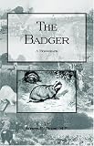 The Badger - A Monogragh