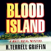 Blood Island (Matt Royal Mysteries) | [H. Terrell Griffin]