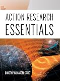 Action Research Essentials (Research Methods for the Social Sciences)
