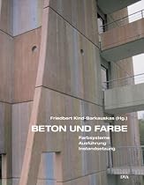Beton und Farbe: Farbsysteme - Ausführung - Instandsetzung