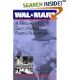 Wal-Mart: A History of Sam Walton's Retail Phenomenon (Twayne's Evolution of Modern Business Series) by  Sandra Stringer Vance and Roy V. Scott