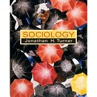 Sociology by Jonathan H. Turner