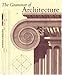 The Grammar of Architecture