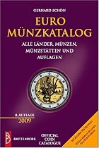 Euro M&uuml;nzkatalog 2009: Alle L&auml;nder, M&uuml;nzen, M&uuml;nzst&auml;tten und Auflagen