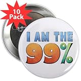 I AM THE 99% OWS Occupy Wall Street Protest on 2.25 inch Pinback Button 10-PACK