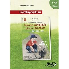 Literaturprojekt Hanno malt sich einen Drachen: 1.-2. Klasse