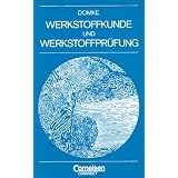 Werkstoffkunde und Werkstoffpr�fungvon "Wilhelm Domke"