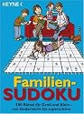 Familien-Sudoku: 500 R&auml;tsel f&uuml;r Gro&szlig; und Klein - von kinderleicht bis superschwer