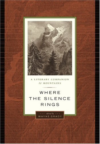 Where the Silence Rings: A Literary Companion to Mountains (David Suzuki Foundation Series) under Mountains in The Books Store