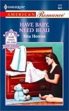 Have Baby, Need Beau (The Hartwell Hope Chests) (Harlequin American Romance, No 872)