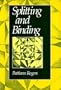 Splitting and Binding (Wesleyan Poetry Series)