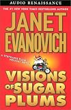 Visions of Sugar Plums: A Stephanie Plum Holiday Novel (A Between-the-Numbers Novel)