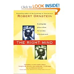 The Right Mind: Making Sense of the Hemispheres