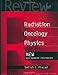 Review of Radiation Oncology Physics