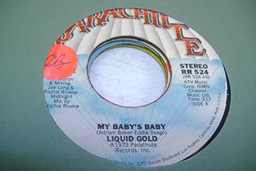 Liquid Gold - Liquid Gold 45 Rpm My Baby