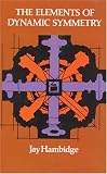 The Elements of Dynamic Symmetry (Dover Books on Art Instruction)