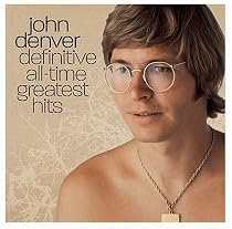John Denver - Definitive All-Time Greatest Hits