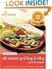 Tried & True All Season Grilling & BBQ: Top 200 Recipes