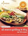 Tried & True All Season Grilling & BBQ: Top 200 Recipes