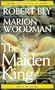 The Maiden King: The Reunion of Masculine and Feminine