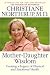 Mother-Daughter Wisdom: Creating a Legacy of Physical and Emotional Health
