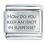 Idiot In Suspense Italian Charms Bracelet Link