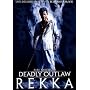 Deadly Outlaw Rekka