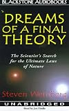Dreams of a Final Theory: The Scientist's Search for the Ultimate Laws of Nature (Vintage)