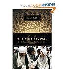 The Shia Revival: How Conflicts within Islam Will Shape the Future by Vali Nasr