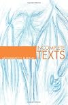 Incomplete Texts
