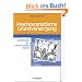 Psychosomatische Grundversorgung: Kompendium der interpersonellen Medizin