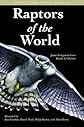Raptors of the World (Princeton Field Guides)