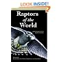Raptors of the World (Princeton Field Guides)